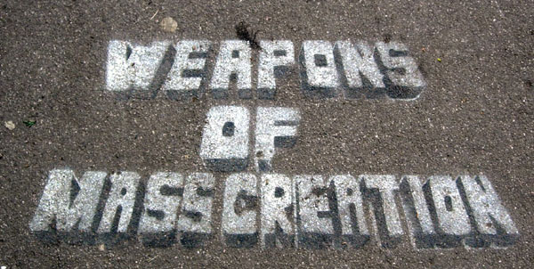 Weapons of Mass Creation